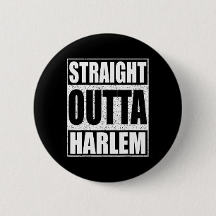 Straight Outta Harlem Button