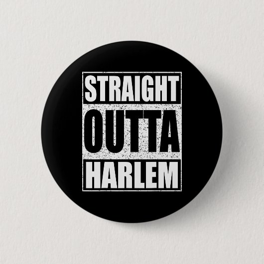 Straight Outta Harlem Button (Vorderseite)