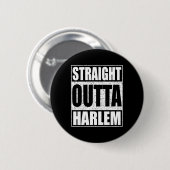 Straight Outta Harlem Button (Vorne & Hinten)