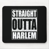 Straight Outta Harlem Mousepad (Vorne)
