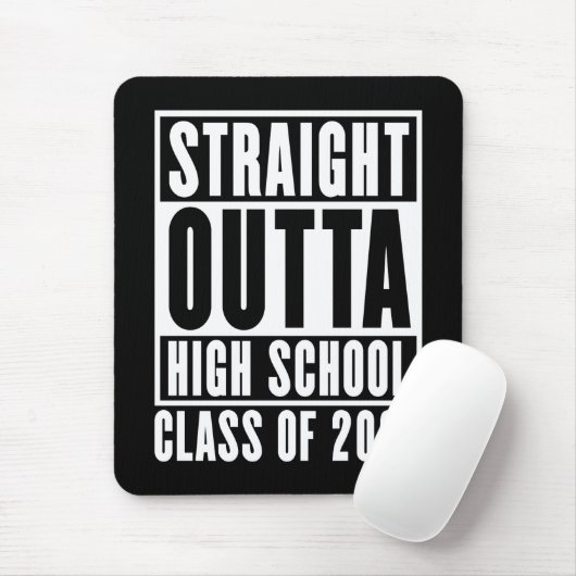Straight Outta High School Class of 2026 Mousepad (Mit Mouse)