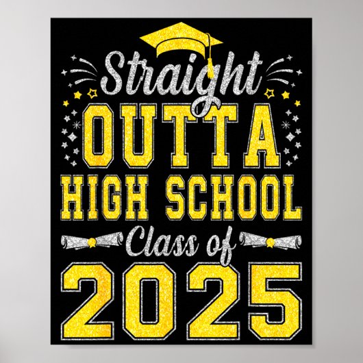 Straight outta high school graduation class of poster (Vorne)