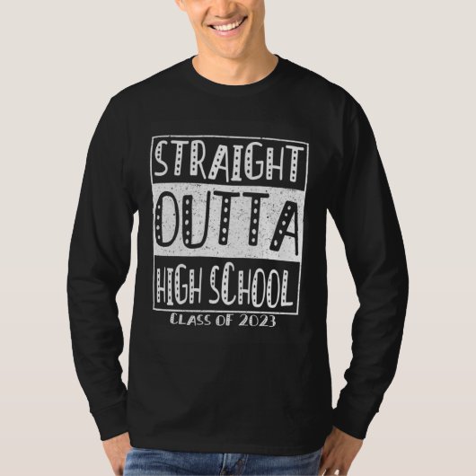 Straight Outta High School Tee Schulabschluss 2 (Vorderseite)