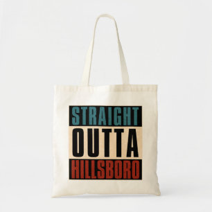 Straight Outta Hillsboro Oregon OR Tragetasche