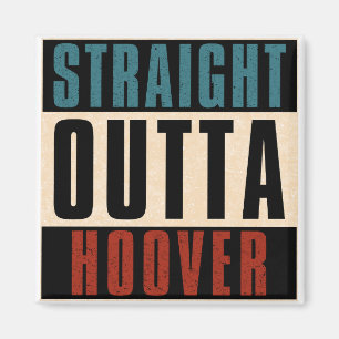 Straight Outta Hoover Alabama AL Magnet
