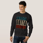 Straight Outta Houston Texas TX USA Sweatshirt (Vorne ganz)