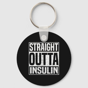 Straight Outta Insulin Fun Diabetes Awareness Diab Schlüsselanhänger
