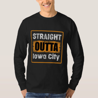 Straight Outta Iowa City Iowa Usa Retro Distressed T-Shirt