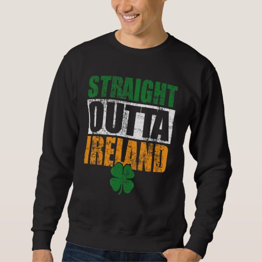 Straight Outta Ireland Retro St. Patrick's Day Gif Sweatshirt (Vorderseite)