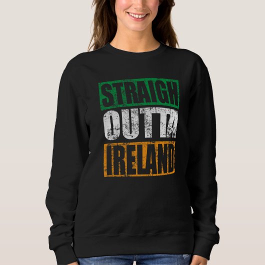 Straight Outta Ireland Retro St. Patrick's Day Gif Sweatshirt (Vorderseite)