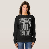 STRAIGHT OUTTA ITASCA COUNTY Cool Home Quote Sweatshirt (Vorne ganz)