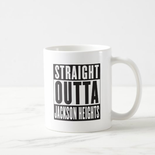 STRAIGHT OUTTA JACKSON HEIGHTS KAFFEETASSE (Rechts)