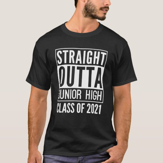 Straight Outta Junior High Class of 2021 Funny Gra T-Shirt (Vorderseite)