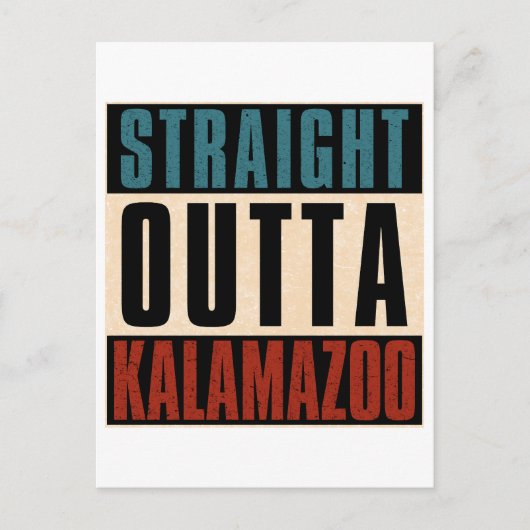 Straight Outta Kalamazoo Michigan MI Postkarte (Vorderseite)