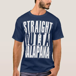 Straight Outta Kalapana Hawaii Weiße Tinte von Haw T-Shirt