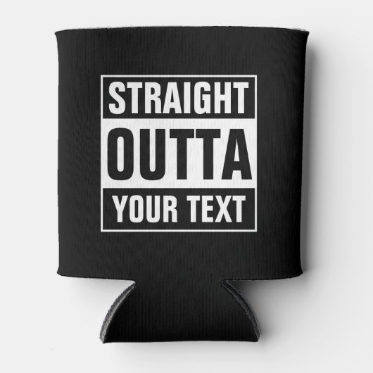 STRAIGHT OUTTA kann Kühler entwerfen Sie Ihre eige Dosenkühler (Vorderseite)