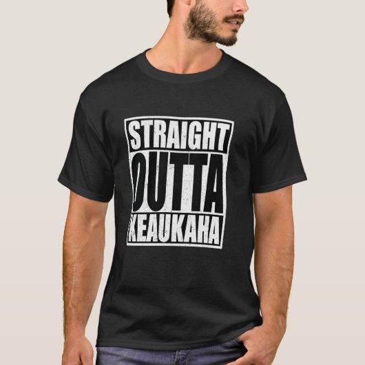 Straight Outta Keaukaha T-Shirt (Vorderseite)