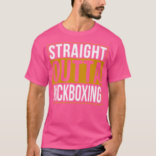 Straight Outta Kickboxing Funny Kickboxing T-Shirt
