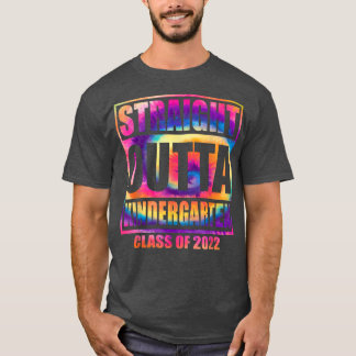 Straight Outta Kindergarten Class of 2022 Gefärbte T-Shirt