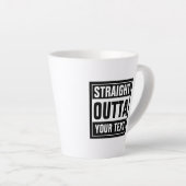 STRAIGHT OUTTA Latte-Kaffee-Tasse Milchtasse (Rechte Ecke)