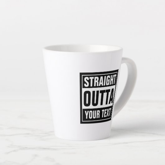 STRAIGHT OUTTA Latte-Kaffee-Tasse Milchtasse (Rechte Ecke)