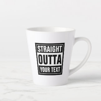 STRAIGHT OUTTA Latte-Kaffee-Tasse Milchtasse