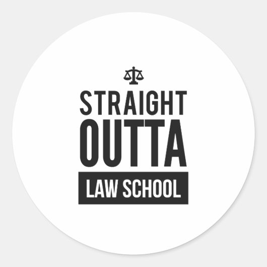 Straight Outta Law School Funny T Shirt Runder Aufkleber (Vorderseite)