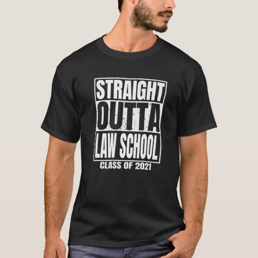 Straight Outta Law School T-Shirt Funny Abschluss (Vorderseite)
