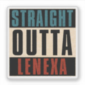Straight Outta Lenexa Kansas KS Aufkleber (Vorderseite)