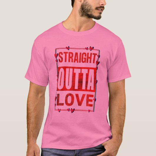 Straight Outta Liebe Valentine's Fun Mama Vater Ki T-Shirt (Vorderseite)