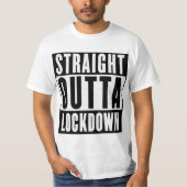 Straight Outta Lockdown T-Shirt (Vorderseite)