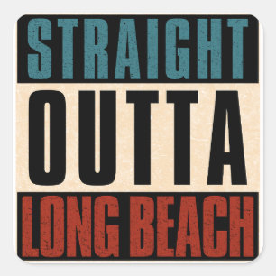 Straight Outta Long Beach California CA Quadratischer Aufkleber