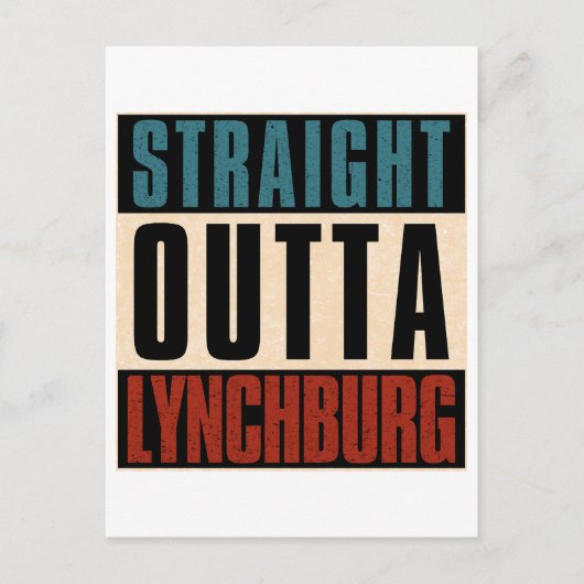 Straight Outta Lynchburg Virginia VA Postkarte (Vorderseite)