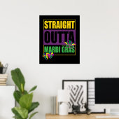 Straight Outta Mardi Gras Poster (Heimbüro)