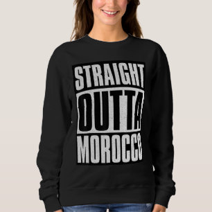 Straight Outta Marokko Sweatshirt