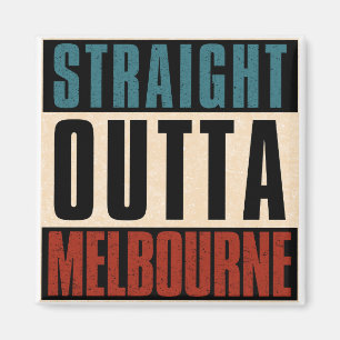 Straight Outta Melbourne Florida FL Magnet