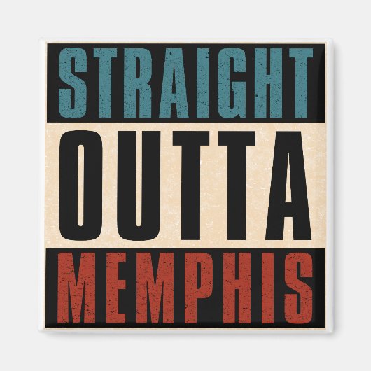 Straight Outta Memphis Tennessee TN Magnet (Vorne)