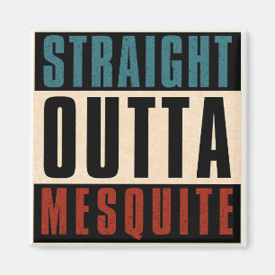 Straight Outta Mesziemlich Texas TX Magnet