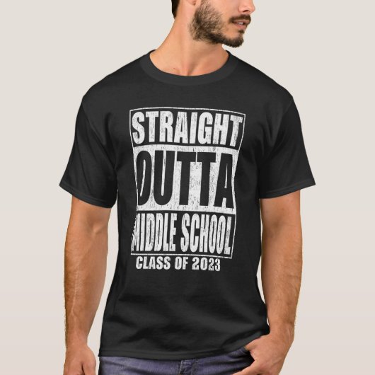 Straight Outta Middle School Graduation 2023 Schoo T-Shirt (Vorderseite)