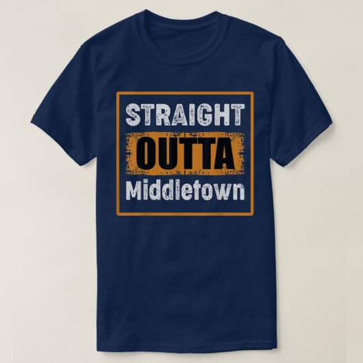 Straight Outta Middletown Ohio USA Retro Distresse T-Shirt (Design vorne)