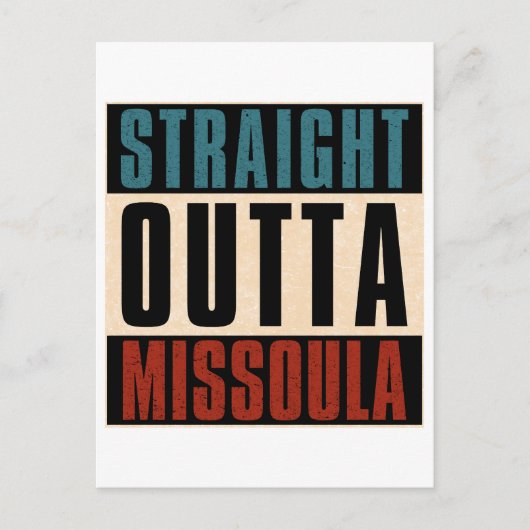 Straight Outta Missoula Montana MT Postkarte (Vorderseite)