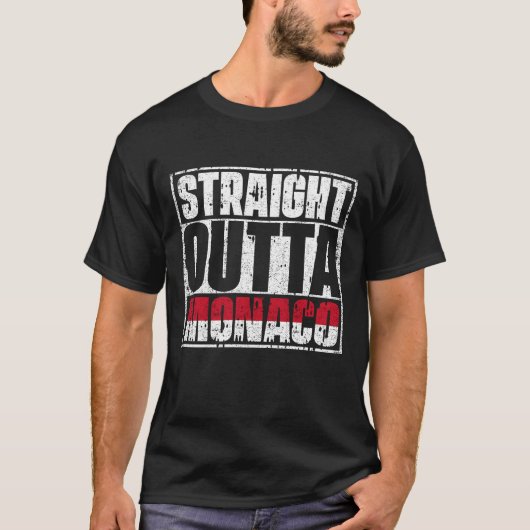 Straight Outta Monaco Flag T-Shirt (Vorderseite)