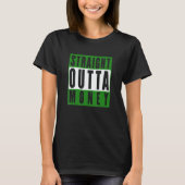 Straight Outta Money Sarcastic Humor T-Shirt (Vorderseite)