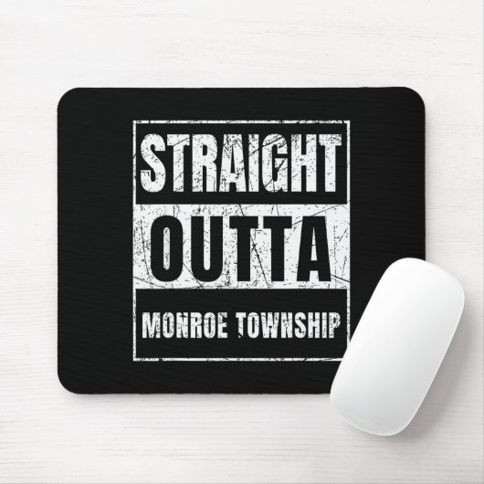 Straight Outta Monroe Township New Jersey Mousepad (Mit Mouse)