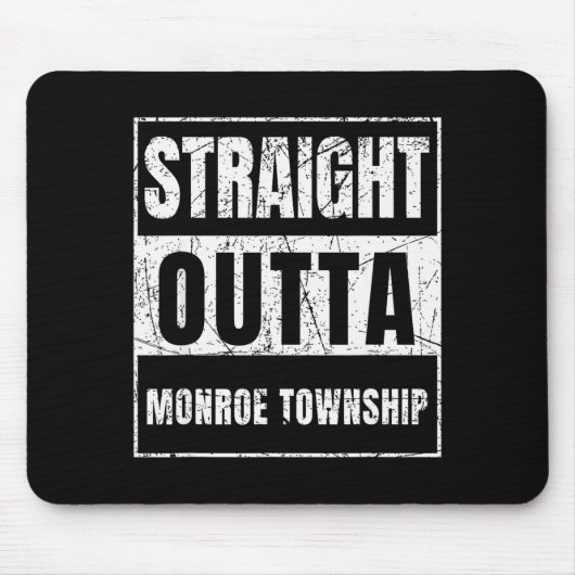 Straight Outta Monroe Township New Jersey Mousepad (Vorne)