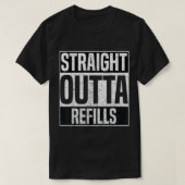 Straight Outta Nachfüller Funny Pharmacy Technicia T-Shirt (Design vorne)