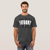 Straight Outta Newton Massachusetts T-Shirt (Vorne ganz)