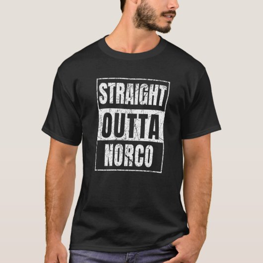 Straight Outta Norco T-Shirt (Vorderseite)