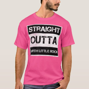 Straight Outta North Little Rock Stadt Arkansas Vi T-Shirt