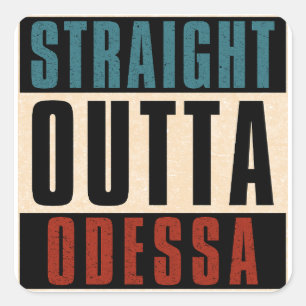 Straight Outta Odessa Texas TX Quadratischer Aufkleber